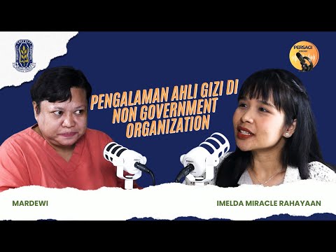 Pengalaman Ahli Gizi di NGO | PERSAGI Kabupaten Klungkung PODCAST Eps. 15